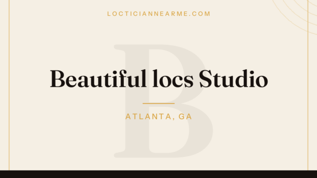 Beautiful locs Studio loctician in Atlanta, GA — locs, retwist and natural hair care