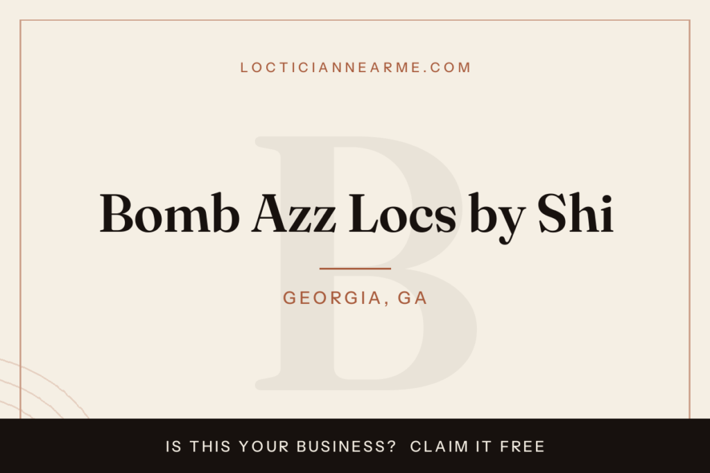 Bomb Azz Locs by Shi loctician in Georgia, GA — locs, retwist and natural hair care