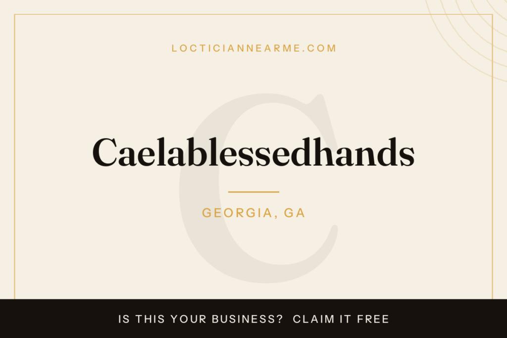Caelablessedhands loctician in Georgia, GA — locs, retwist and natural hair care