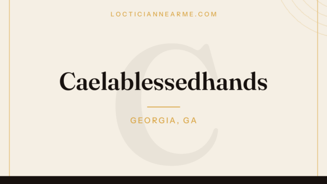 Caelablessedhands loctician in Georgia, GA — locs, retwist and natural hair care