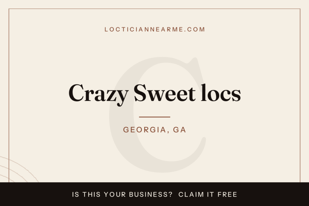 Crazy Sweet locs loctician in Georgia, GA — locs, retwist and natural hair care