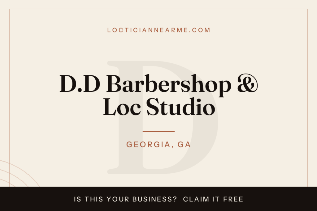 D.D Barbershop & Loc Studio loctician in Georgia, GA — locs, retwist and natural hair care