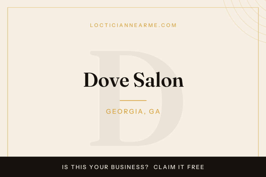 Dove Salon loctician in Georgia, GA — locs, retwist and natural hair care