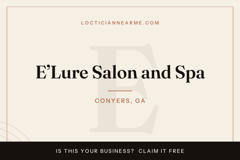 E’Lure Salon and Spa loctician in Conyers, GA — locs, retwist and natural hair care