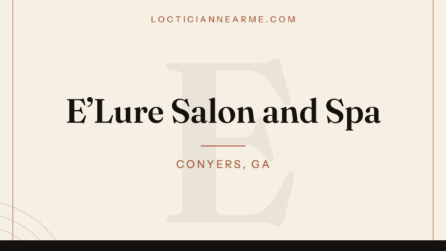 E’Lure Salon and Spa loctician in Conyers, GA — locs, retwist and natural hair care