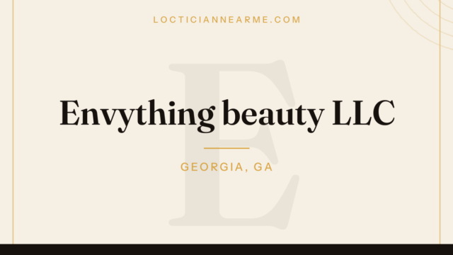 Envything beauty LLC loctician in Georgia, GA — locs, retwist and natural hair care