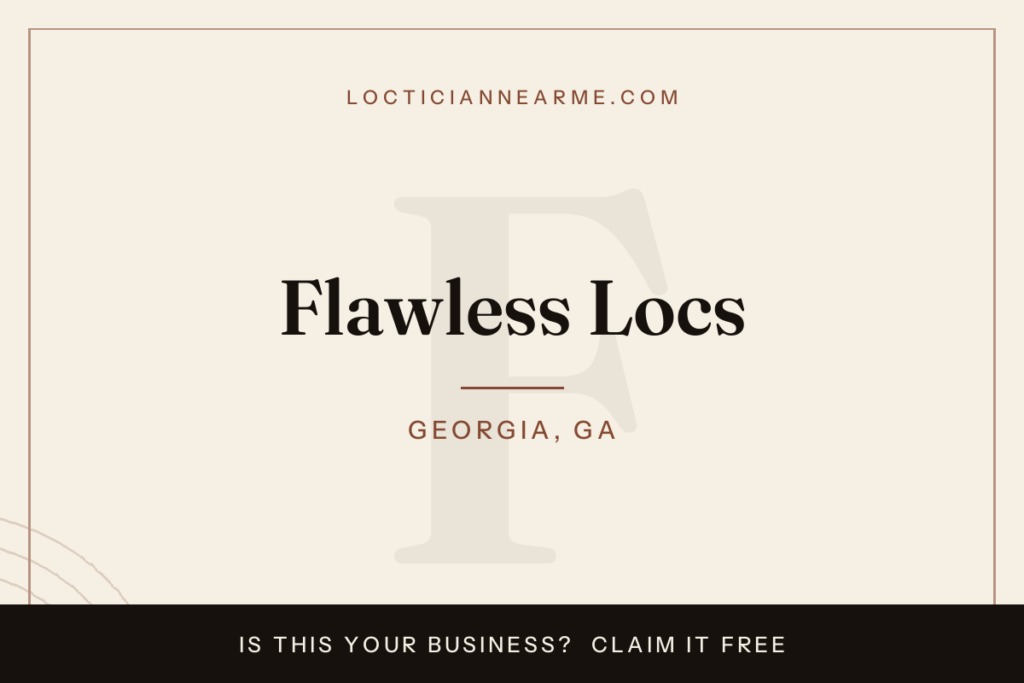 Flawless Locs loctician in Georgia, GA — locs, retwist and natural hair care