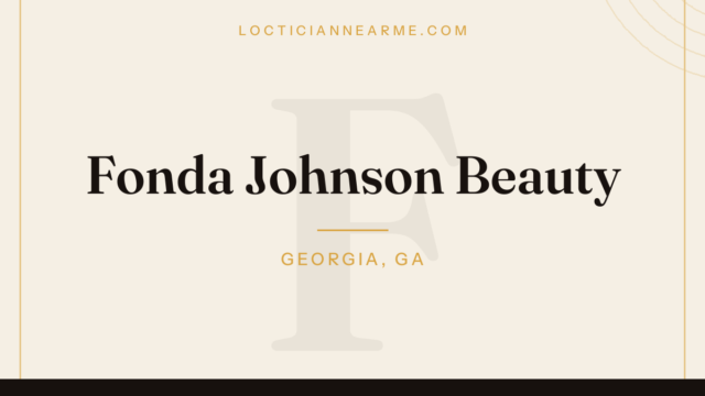 Fonda Johnson Beauty loctician in Georgia, GA — locs, retwist and natural hair care