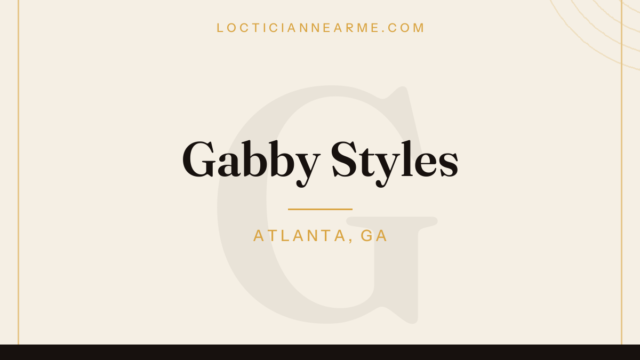 Gabby Styles loctician in Atlanta, GA — locs, retwist and natural hair care