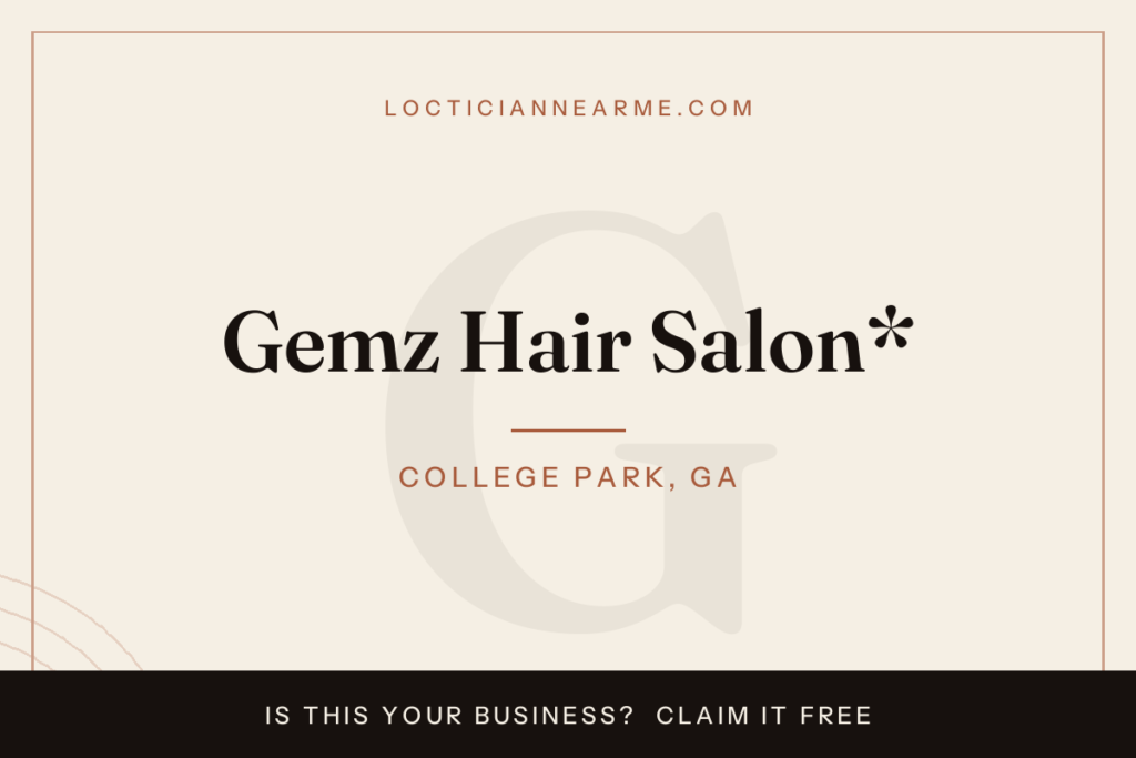 Gemz Hair Salon* loctician in College Park, GA — locs, retwist and natural hair care