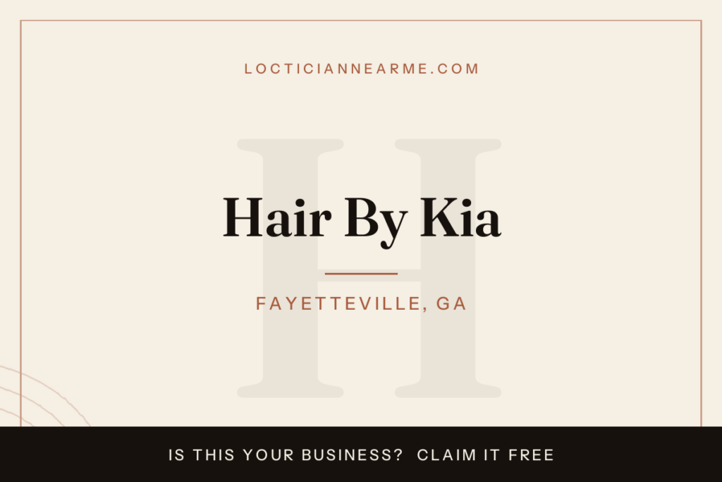 Hair By Kia loctician in Fayetteville, GA — locs, retwist and natural hair care