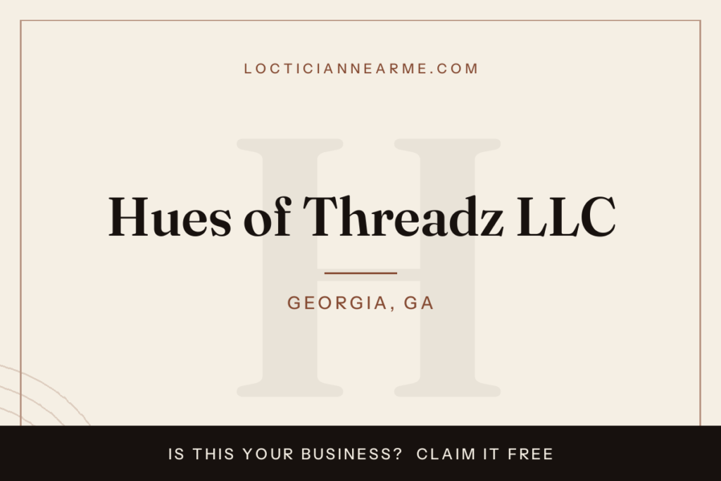 Hues of Threadz LLC loctician in Georgia, GA — locs, retwist and natural hair care