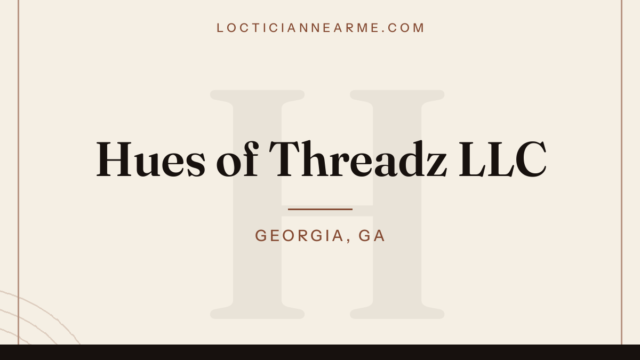 Hues of Threadz LLC loctician in Georgia, GA — locs, retwist and natural hair care