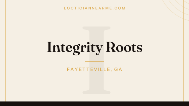Integrity Roots loctician in Fayetteville, GA — locs, retwist and natural hair care