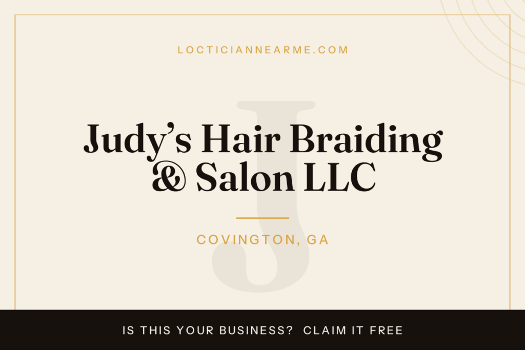 Judy’s Hair Braiding & Salon LLC loctician in Covington, GA — locs, retwist and natural hair care