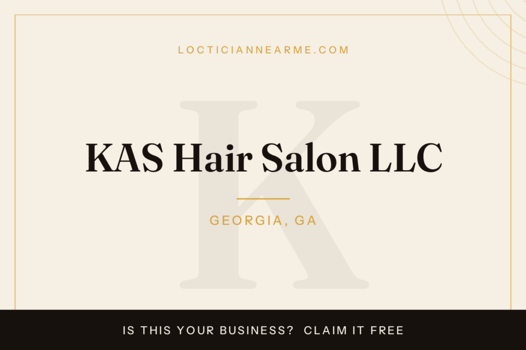 KAS Hair Salon LLC loctician in Georgia, GA — locs, retwist and natural hair care