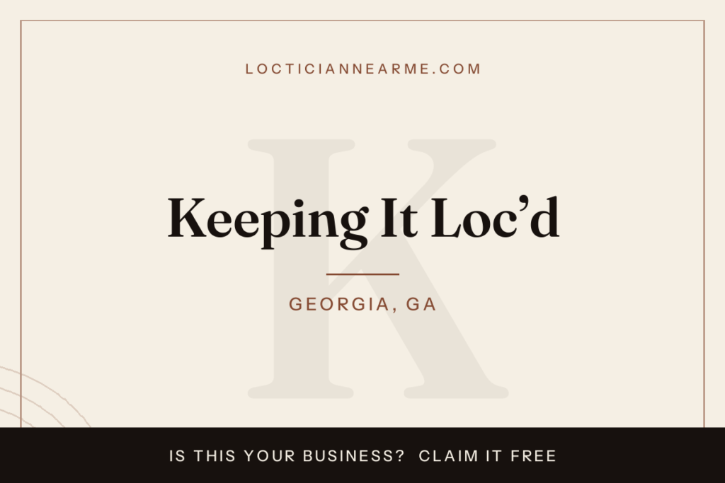 Keeping It Loc’d loctician in Georgia, GA — locs, retwist and natural hair care