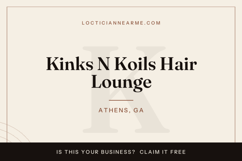 Kinks N Koils Hair Lounge loctician in Athens, GA — locs, retwist and natural hair care