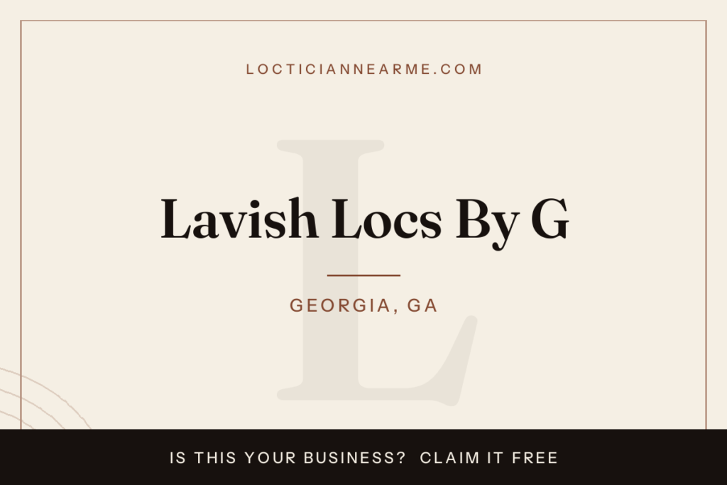 Lavish Locs By G loctician in Georgia, GA — locs, retwist and natural hair care