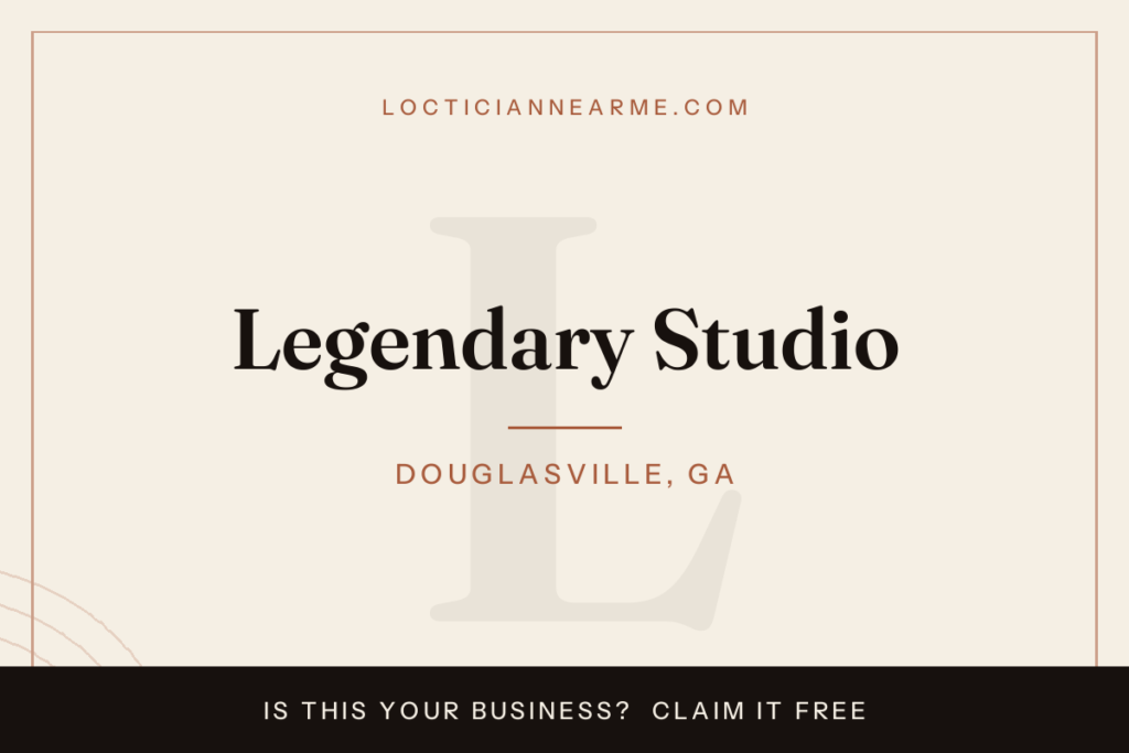 Legendary Studio loctician in Douglasville, GA — locs, retwist and natural hair care