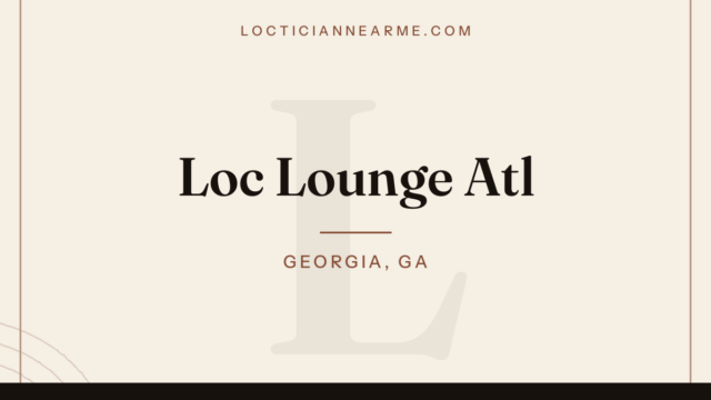 Loc Lounge Atl loctician in Georgia, GA — locs, retwist and natural hair care
