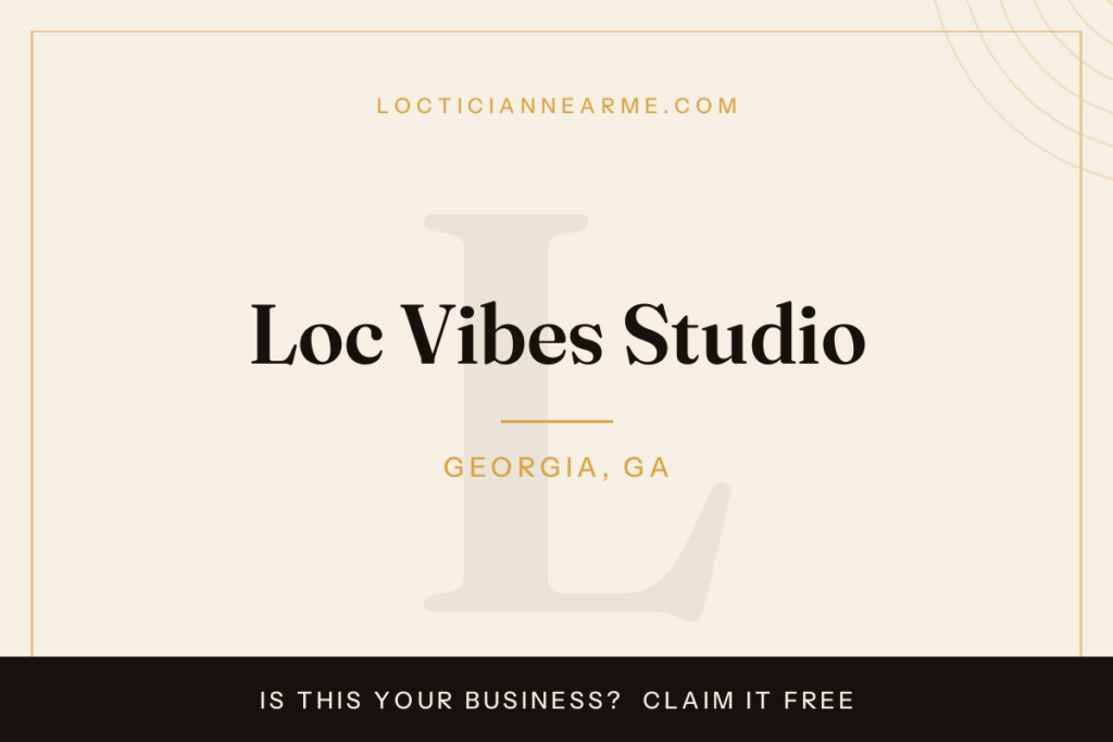 Loc Vibes Studio loctician in Georgia, GA — locs, retwist and natural hair care