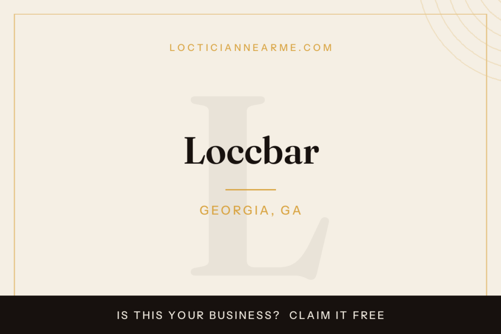Loccbar loctician in Georgia, GA — locs, retwist and natural hair care