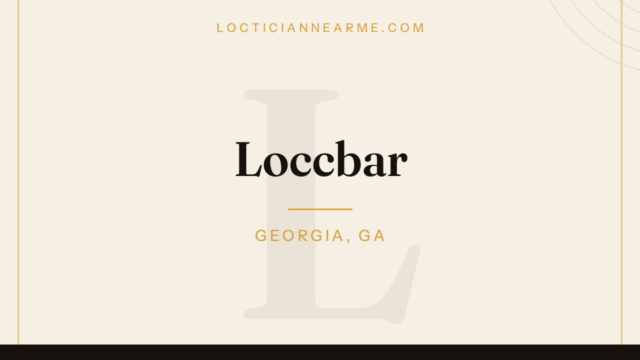 Loccbar loctician in Georgia, GA — locs, retwist and natural hair care