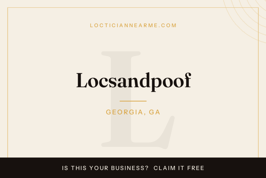 Locsandpoof loctician in Georgia, GA — locs, retwist and natural hair care