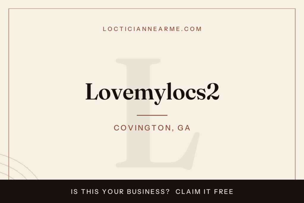 Lovemylocs2 loctician in Covington, GA — locs, retwist and natural hair care