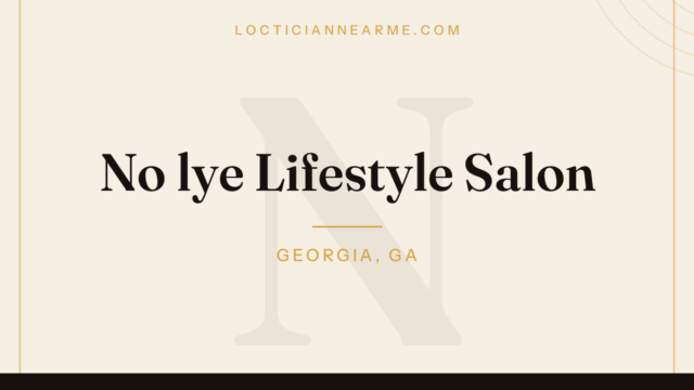 No lye Lifestyle Salon loctician in Georgia, GA — locs, retwist and natural hair care