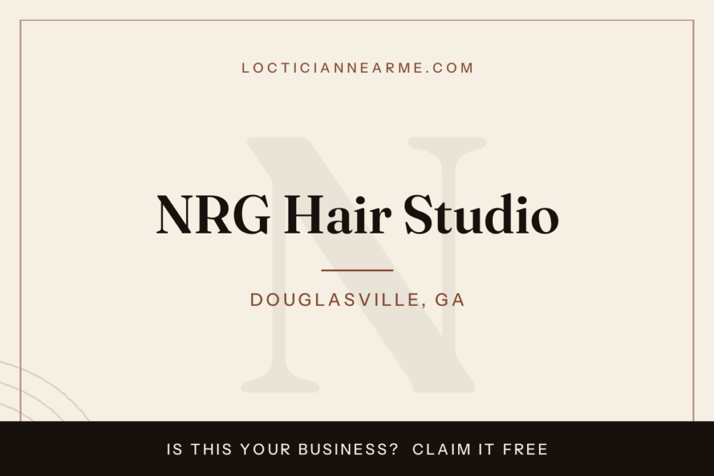 NRG Hair Studio loctician in Douglasville, GA — locs, retwist and natural hair care