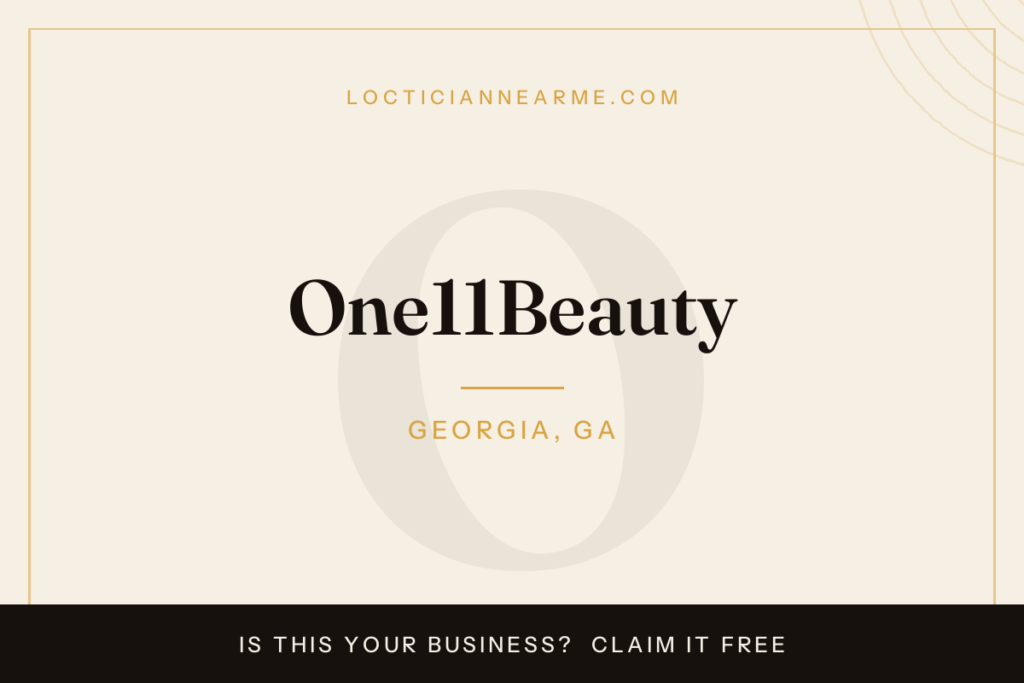 One11Beauty loctician in Georgia, GA — locs, retwist and natural hair care