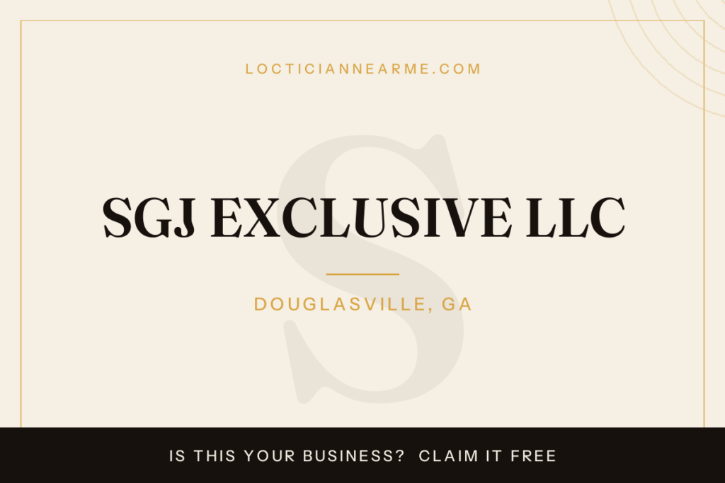 SGJ EXCLUSIVE LLC loctician in Douglasville, GA — locs, retwist and natural hair care