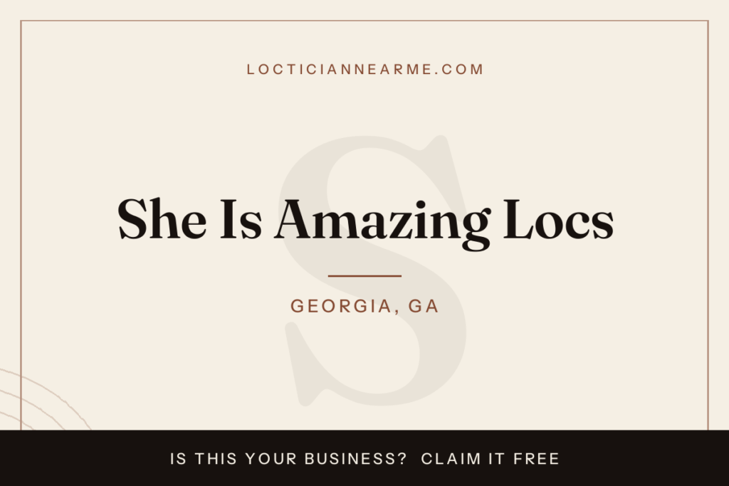 She Is Amazing Locs loctician in Georgia, GA — locs, retwist and natural hair care