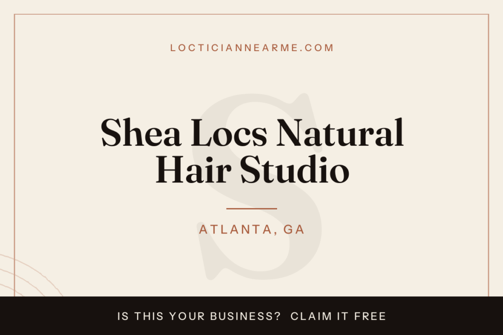 Shea Locs Natural Hair Studio loctician in Atlanta, GA — locs, retwist and natural hair care