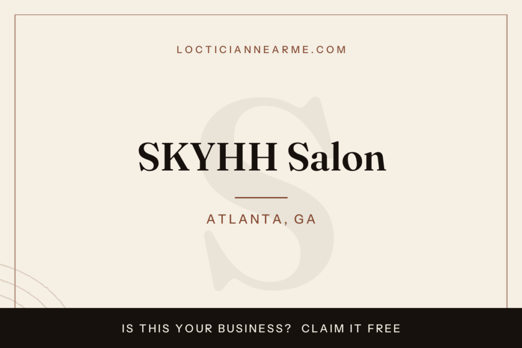 SKYHH Salon loctician in Atlanta, GA — locs, retwist and natural hair care
