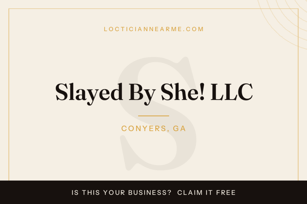 Slayed By She! LLC loctician in Conyers, GA — locs, retwist and natural hair care