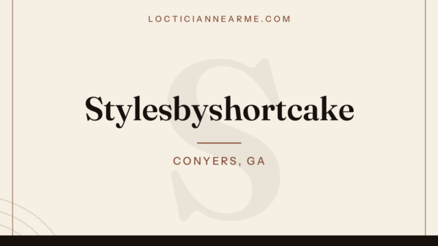 Stylesbyshortcake loctician in Conyers, GA — locs, retwist and natural hair care