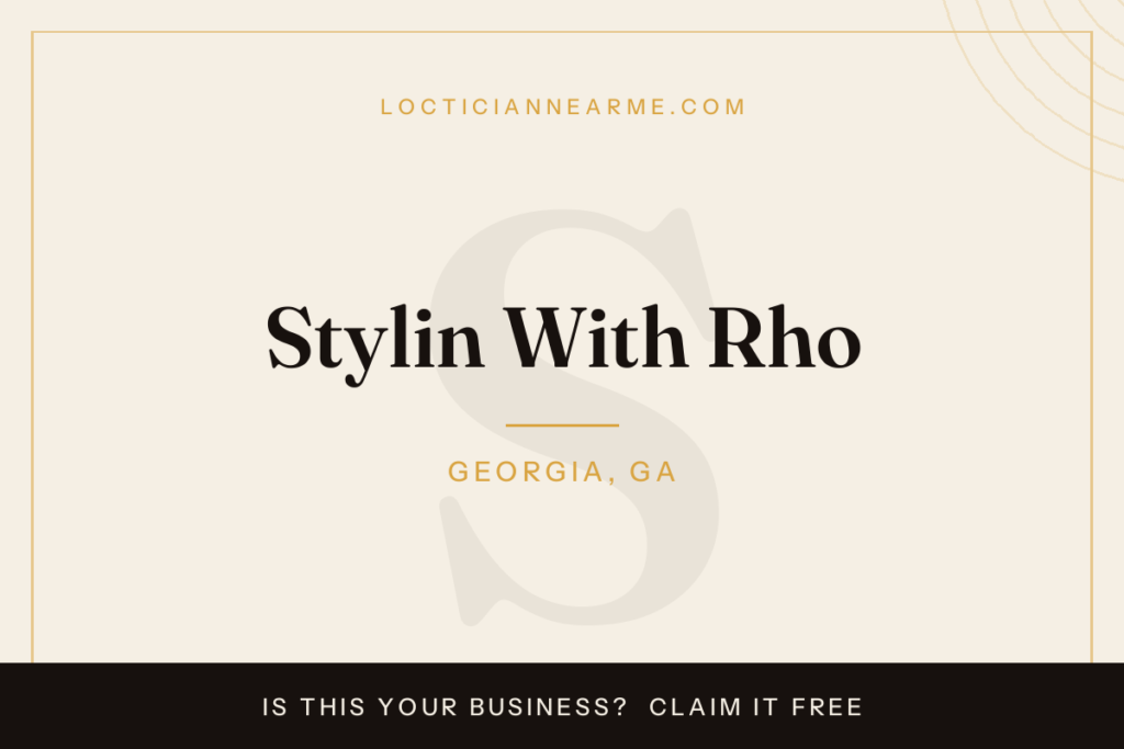 Stylin With Rho loctician in Georgia, GA — locs, retwist and natural hair care