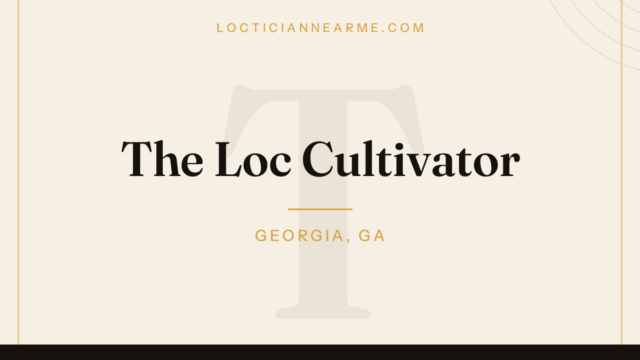 The Loc Cultivator loctician in Georgia, GA — locs, retwist and natural hair care