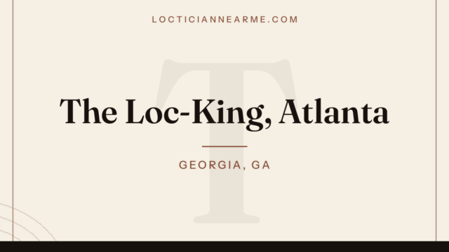 The Loc-King, Atlanta loctician in Georgia, GA — locs, retwist and natural hair care