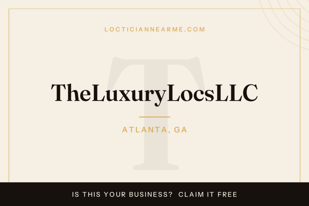 TheLuxuryLocsLLC loctician in Atlanta, GA — locs, retwist and natural hair care