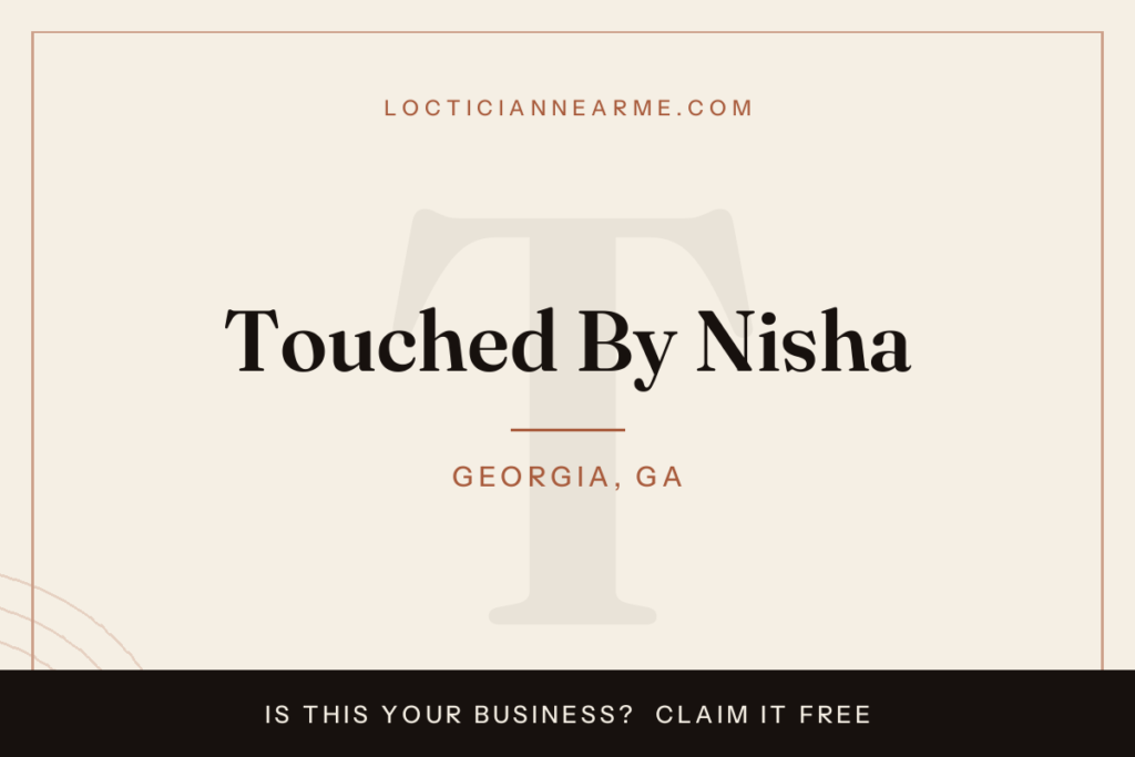 Touched By Nisha loctician in Georgia, GA — locs, retwist and natural hair care