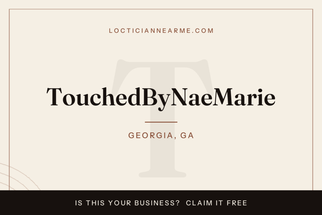 TouchedByNaeMarie loctician in Georgia, GA — locs, retwist and natural hair care
