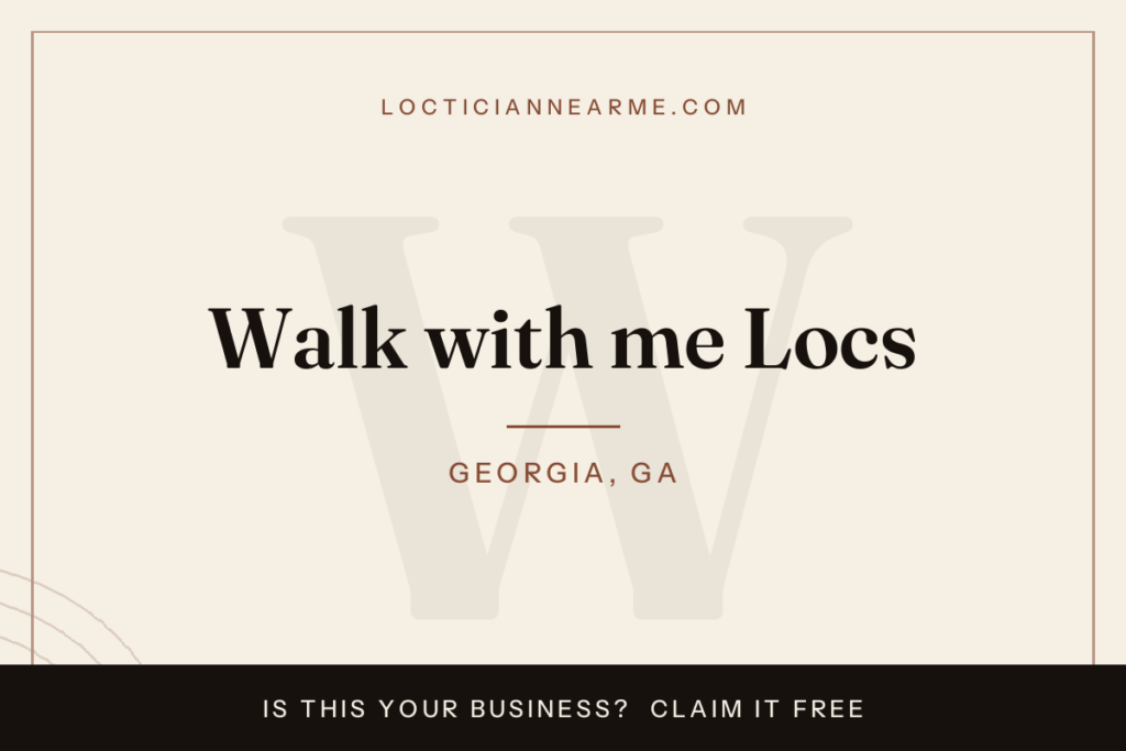 Walk with me Locs loctician in Georgia, GA — locs, retwist and natural hair care